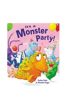 It's a Monster Party! by Tasha Pym, Charles Fuge