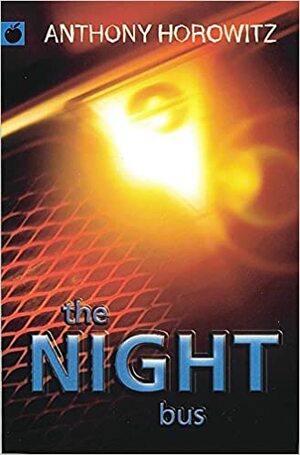 Night Bus by Anthony Horowitz