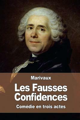 Les Fausses Confidences by Marivaux