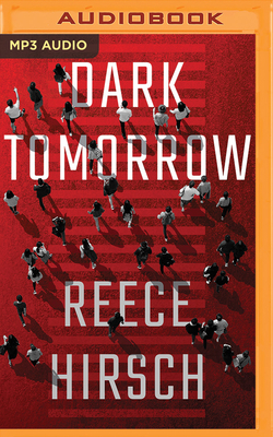 Dark Tomorrow by Reece Hirsch