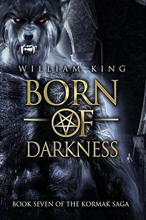 Born of Darkness by William King