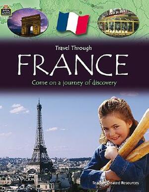 Travel Through: France by Teacher Created Resources