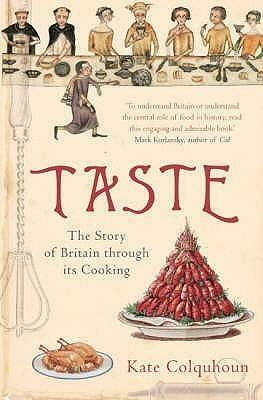 Taste by Kate Colquhoun, Kate Colquhoun
