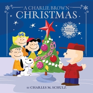 A Charlie Brown Christmas: Pop-Up Edition by Charles M. Schulz