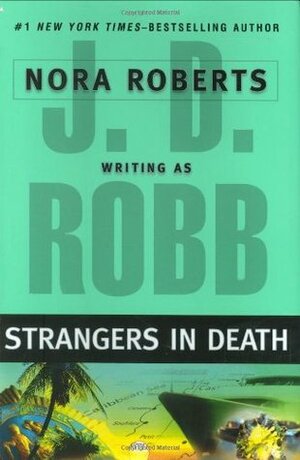 Strangers in Death by Nora Roberts, J.D. Robb