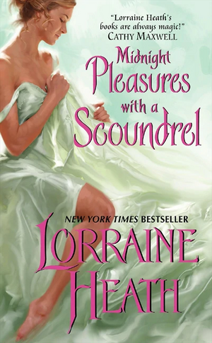 Midnight Pleasures with a Scoundrel by Lorraine Heath