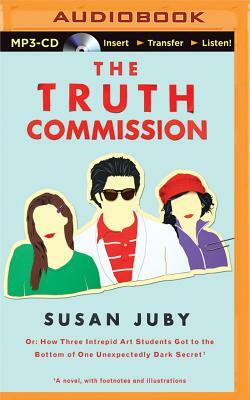The Truth Commission by Susan Juby