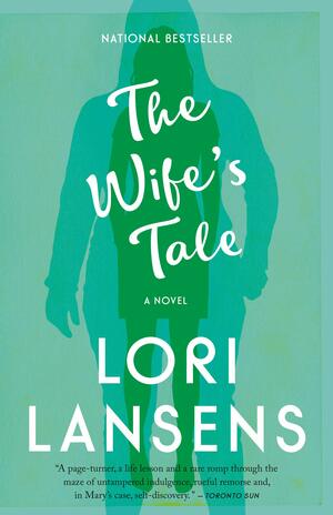 The Wife's Tale by Lori Lansens