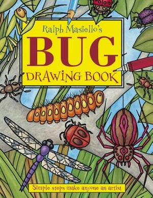 Ralph Masiello's Bug Drawing Book by Ralph Masiello