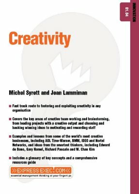 Creativity: Innovation 01.04 by Michel Syrett, Jean Lammiman
