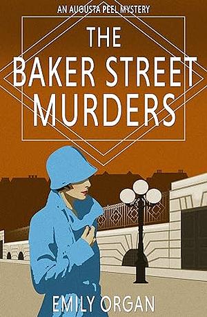 The Baker Street Murders by Emily Organ
