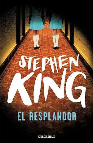 El resplandor by Stephen King