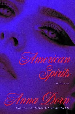 American Spirits by Anna Dorn