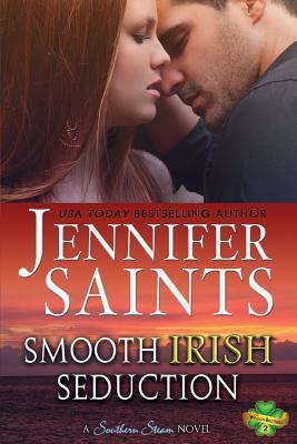 Smooth Irish Seduction by Jennifer Saints