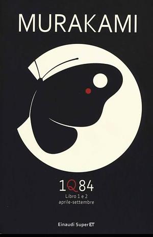 1Q84, Vol. 1 by Haruki Murakami