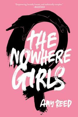 The Nowhere Girls by Amy Reed