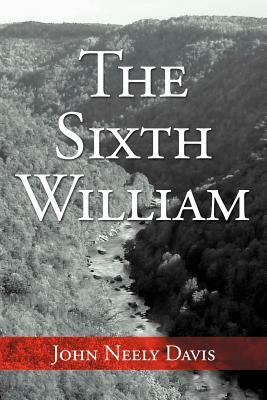 The Sixth William by John Neely Davis
