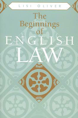 The Beginnings of English Law by Lisi Oliver