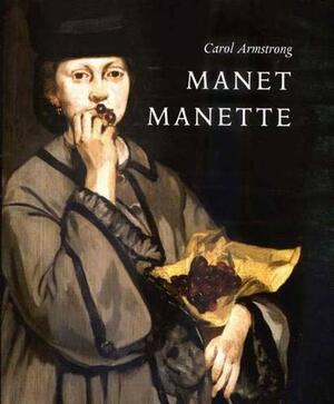 Manet Manette by Carol Armstrong