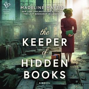 The Keeper of Hidden Books by Madeline Martin