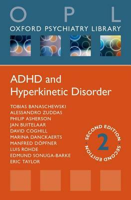 ADHD and Hyperkinetic Disorder by Philip Asherson, Tobias Banaschewski, Alessandro Zuddas