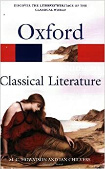 The Concise Oxford Companion to Classical Literature by Ian Chilvers