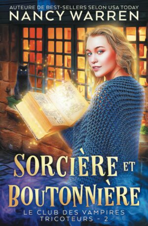 Sorcière et Boutonnière by Nancy Warren