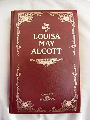 Works of Louisa May Alcott by Louisa May Alcott