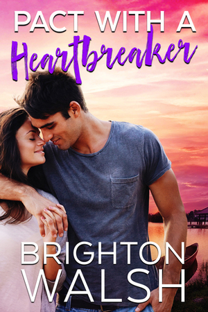 Pact with a Heartbreaker by Brighton Walsh