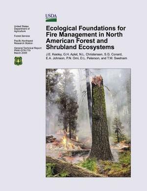 Ecological Foundations for Fire Management in North American Forest and Shrubland Ecosystems by United States Department of Agriculture