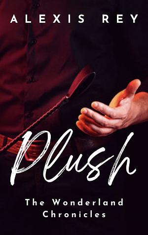 Plush: an erotic novella by Alexis Rey