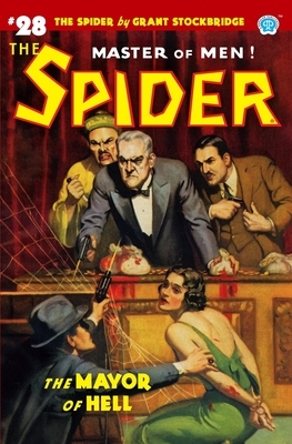The Spider #28: The Mayor of Hell by Norvell W. Page