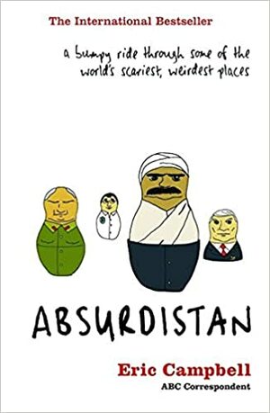 Absurdistan by Eric Campbell