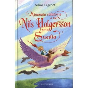 Minunata calatorie a lui Nils Holgersson prin Suedia by Selma Lagerlöf, N. Filipovici, Dan Faur