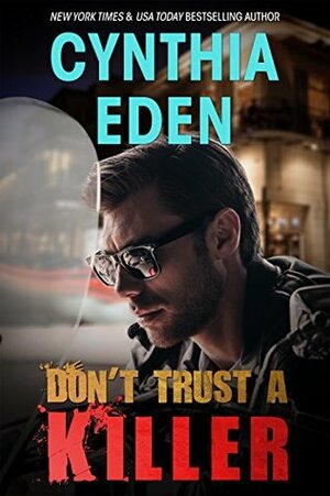 Don't Trust a Killer by Cynthia Eden