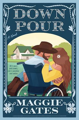Downpour  by Maggie Gates