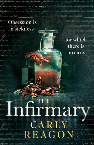 The Infirmary by Carly Reagon