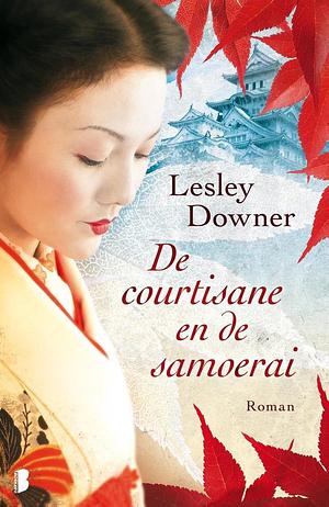 De courtisane en de samoerai by Lesley Downer