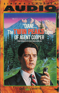 Diane... - The Twin Peaks Tapes of Agent Cooper by Kyle MacLachlan, Scott Frost