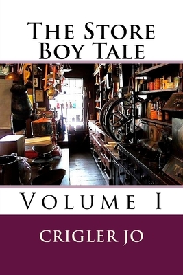 The Store Boy Tale by Crigler Jo, D. E. Washington