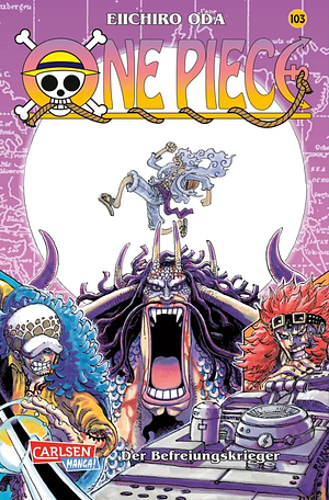 One Piece, Band  103: Der Befrejungskrieger by Eiichiro Oda