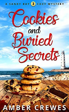 Cookies and Buried Secrets by Amber Crewes