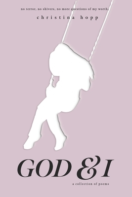 God & I by Christina Hopp