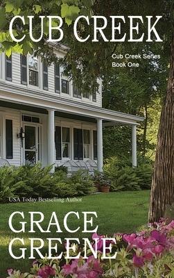 Cub Creek by Grace Greene