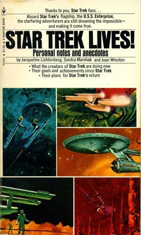 Star Trek Lives ! by Sondra Marshak, Jacqueline Lichtenberg, Joan Winston