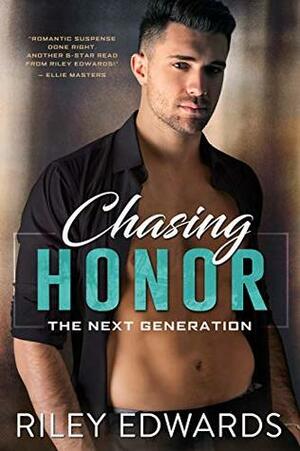 Chasing Honor by Riley Edwards