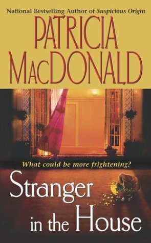 Stranger in the House by Patricia MacDonald