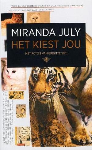 Het kiest jou by Waldemar Noë, Miranda July, Miranda July