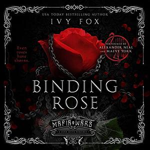 Binding Rose  by Ivy Fox