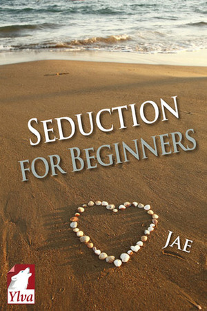 Seduction for Beginners by Jae